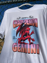 Load image into Gallery viewer, Not A Chaos Demon, Just A Gemini T-Shirt