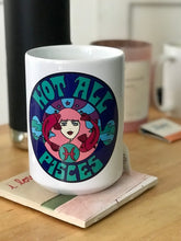 Load image into Gallery viewer, Not All Pisces Mug
