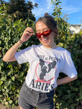 Load image into Gallery viewer, Not A Puppy, Just An Aries T-Shirt