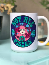 Load image into Gallery viewer, Not All Pisces Mug