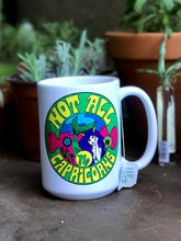 Load image into Gallery viewer, Not All Capricorns Mug