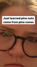 Load image into Gallery viewer, Did You Know? Pine Nuts Come From Pine Cones T-shirt
