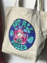 Load image into Gallery viewer, Not All Pisces Tote