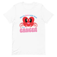Load image into Gallery viewer, Not In Love With You, Just A Cancer T-Shirt