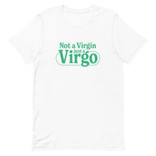 Load image into Gallery viewer, Not A Virgin, Just A Virgo T-Shirt