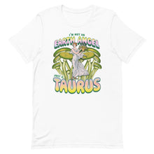 Load image into Gallery viewer, Not An Earth Angel, Just A Taurus T-shirt
