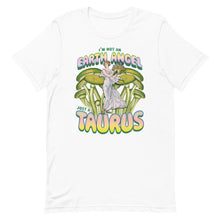 Load image into Gallery viewer, Not An Earth Angel, Just A Taurus T-Shirt