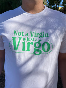 Not A Virgin, Just A Virgo T-shirt