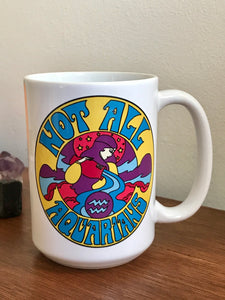 Not All Aquarians Mug
