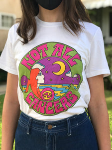 Not All Cancers Shirt