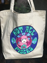 Load image into Gallery viewer, Not All Pisces Tote
