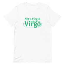 Load image into Gallery viewer, Not A Virgin, Just A Virgo T-shirt
